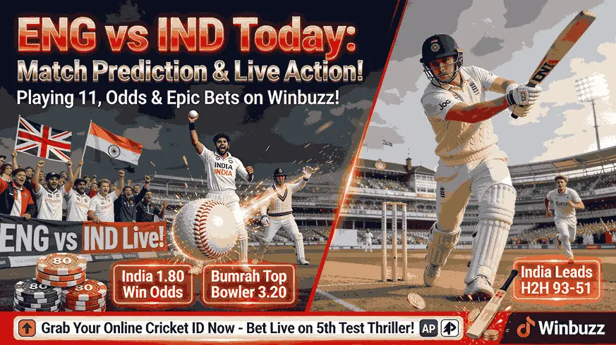 ENG vs IND Today Match Prediction, Playing 11 & Live Updates