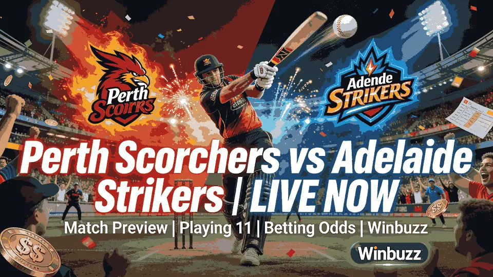Perth Scorchers vs Adelaide Strikers Match Preview, Playing 11 & Pitch Report
