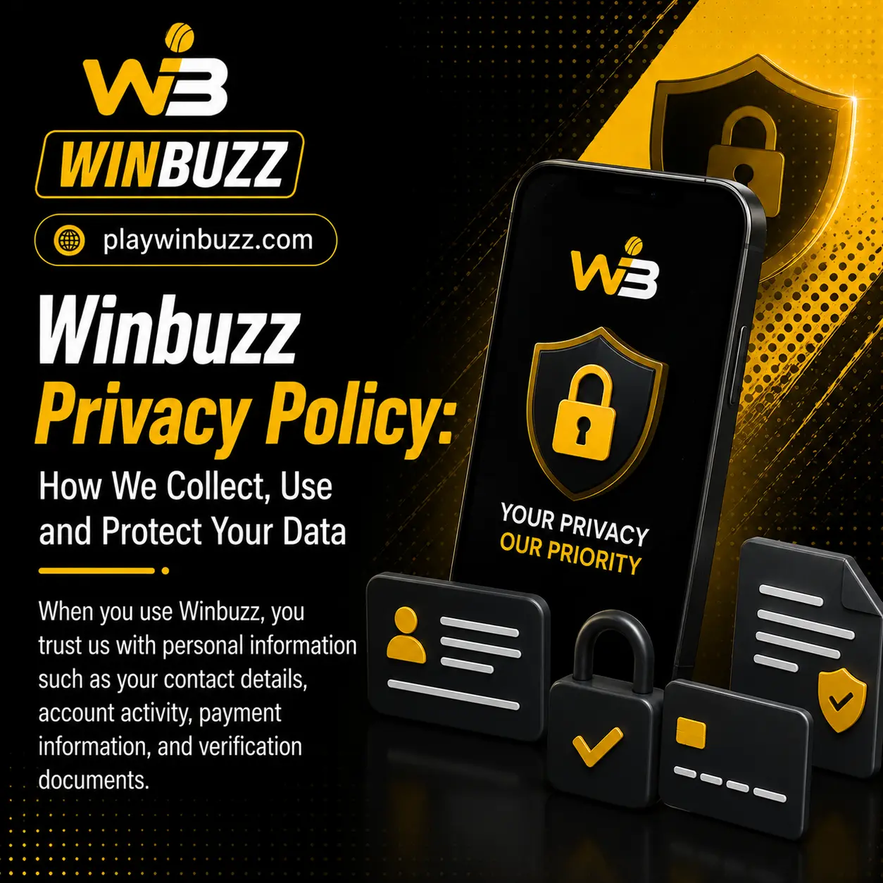 Winbuzz Privacy Policy How We Collect, Use and Protect Your Data